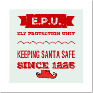 Elf protection unit, keeping santa safe since 1225 Posters and Art